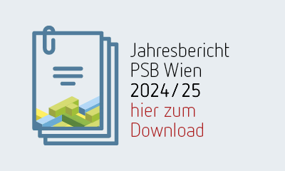 Jahresbericht PSB Wien 2024/25. Zum Download